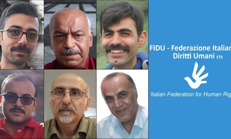 talian Federation for Human Rights Urges UN to Save Six Iranian Political Prisoners